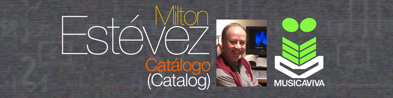 Milton Estvez' Catalog